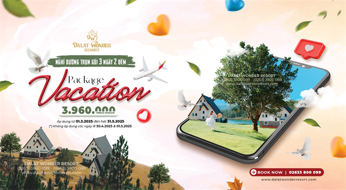 𝐕𝐀𝐂𝐀𝐓𝐈𝐎𝐍 𝐏𝐀𝐂𝐊𝐀𝐆𝐄 3N2Đ tại Dalat Wonder Resort 